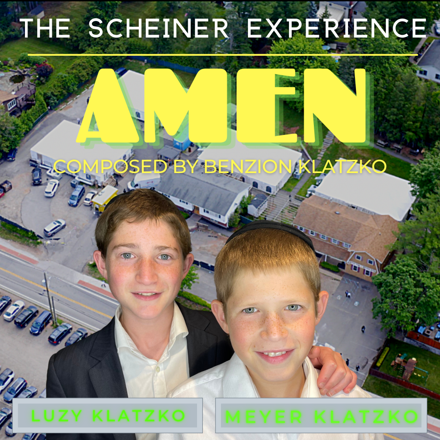 AMEN אמן - The Scheiner Experience - Luzy and Meyer Klatzko - Composed by Benzion Klatzko