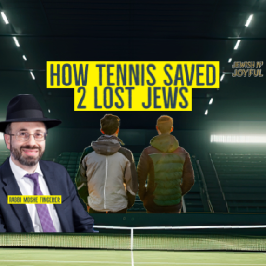 How Tennis Saved 2 Lost Jews (feat. Rabbi Moshe Fingerer)