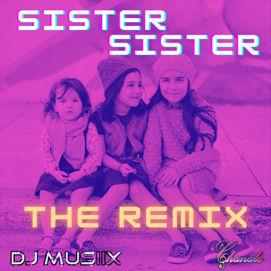 Sister Sister The Remix Cover Art