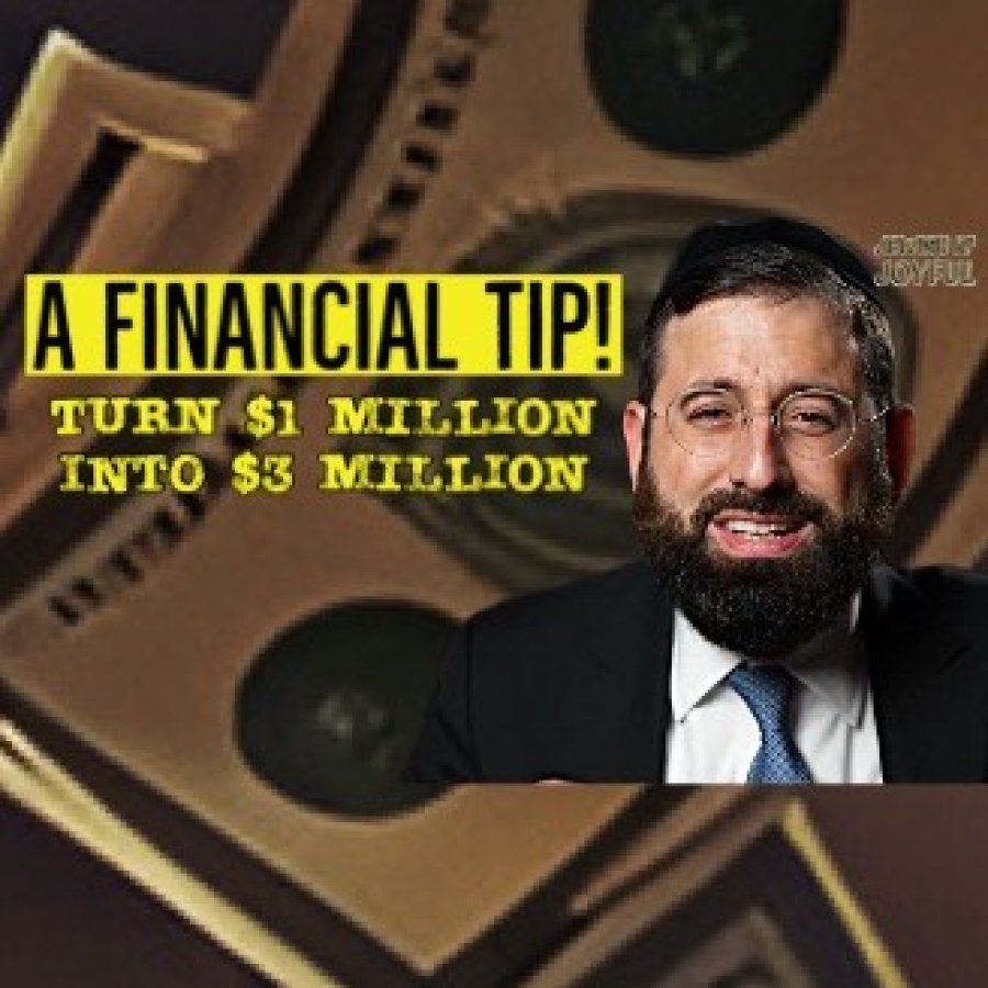 Rabbi Daniel Glatstein - A Spiritual Financial Tip  (Triple Your Earnings!)