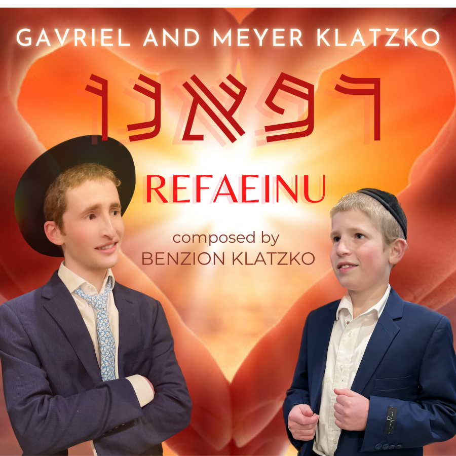 Refaeinu רפאנו - Gavriel and Meyer Klatzko - Composed by Benzion Klatzko