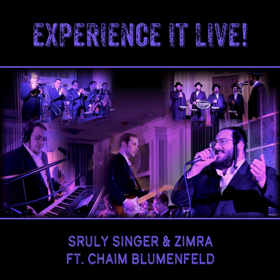 Experience It Live! Sruly Singer & Zimra ft. Chaim Blumenfeld Cover Art