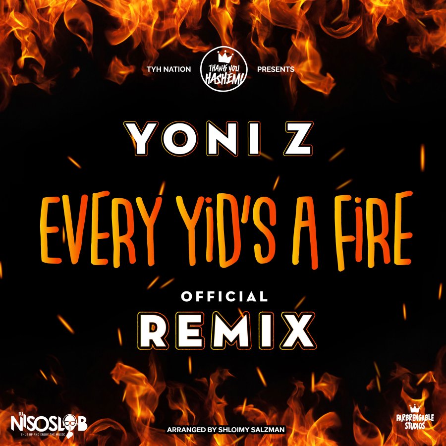 Yoni Z - Every Yid's A Fire (DJ Niso Slob Official Remix) Cover Art