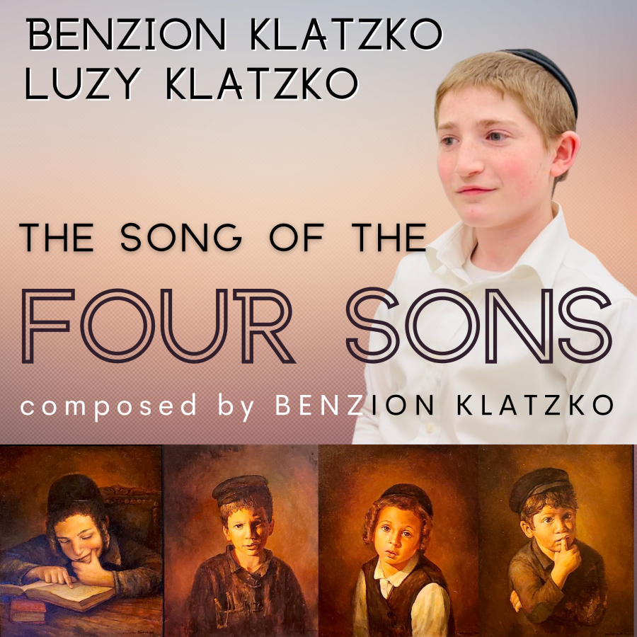 Song of the Four Sons - Luzy Klatzko - Composed by Benzion Klatzko