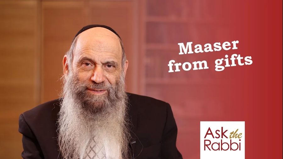 Do we separate maaser from gifts? | Ask the Rabbi Live with Rabbi Chaim Mintz