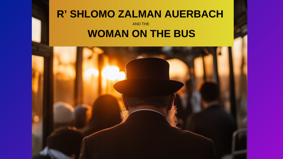 R' Shlomo Zalman Auerbach and the Woman on the Bus
