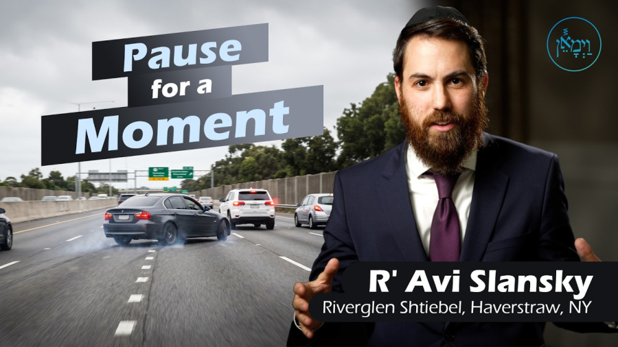 Pause for a Moment | Rabbi Avi Slansky