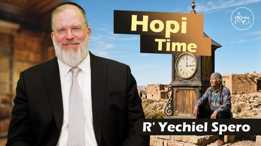 Hopi Time | Rabbi Yechiel Spero
