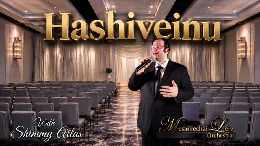 Hashiveinu - Feat: Shimmy Atlas and Mesamechai Leiv Orchestras
