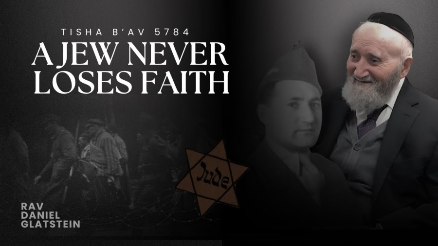 Tisha B'Av: A Jew Never Loses Faith