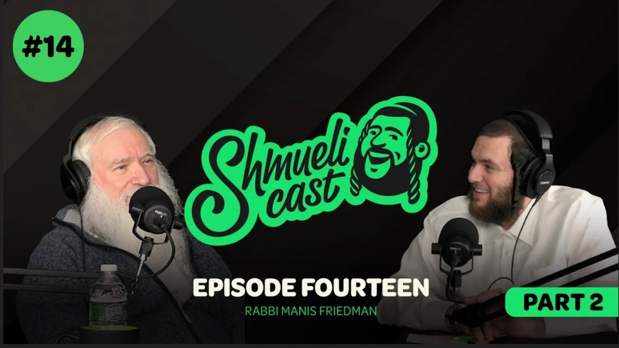 Hard Times Creates Strong Men | Rabbi Manis Friedman - ShmueliCast Ep. 14 - PART 2