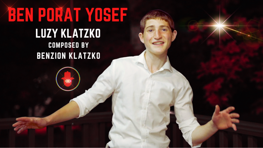 Ben Porat Yosef - בן פורת יוסף | Luzy Klatzko and Family | Composed by Benzion Klatzko