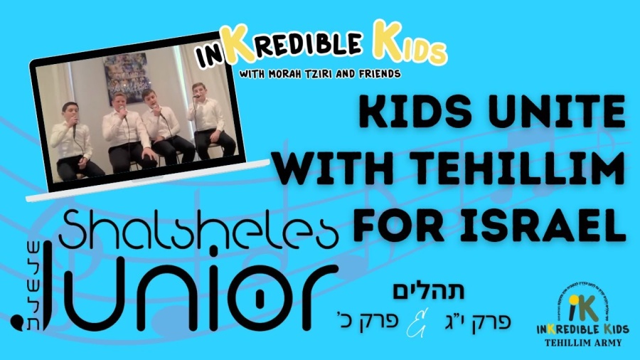 Tehillim For Israel With Shalsheles Jr.