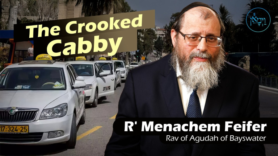 The Crooked Cabby | Rabbi Menachem Feifer