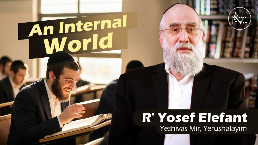 An Internal World | Rabbi Yosef Elefant