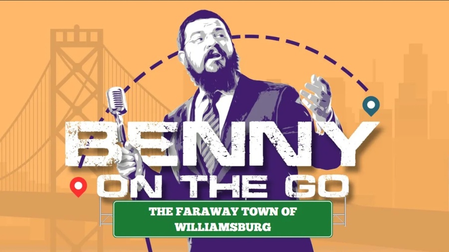 Benny On The Go | The Faraway Town of Williamsburg