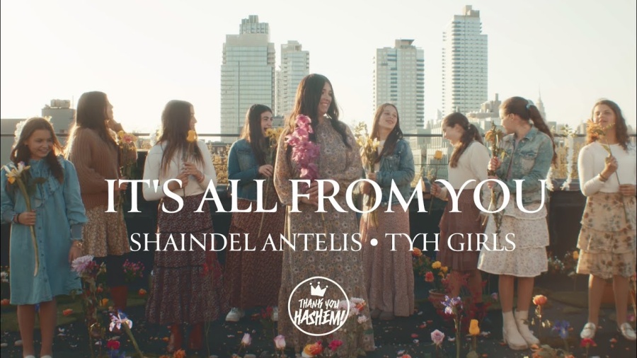 It's All From You | Shaindel Antelis | Feat. TYH Girls | TYH Nation | For Women and Girls