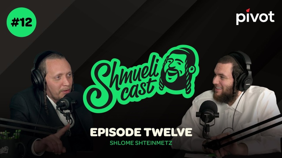 Think outside the Box, Take nothing Personal | Shlome Shteinmetz - ShmueliCast Ep. 12