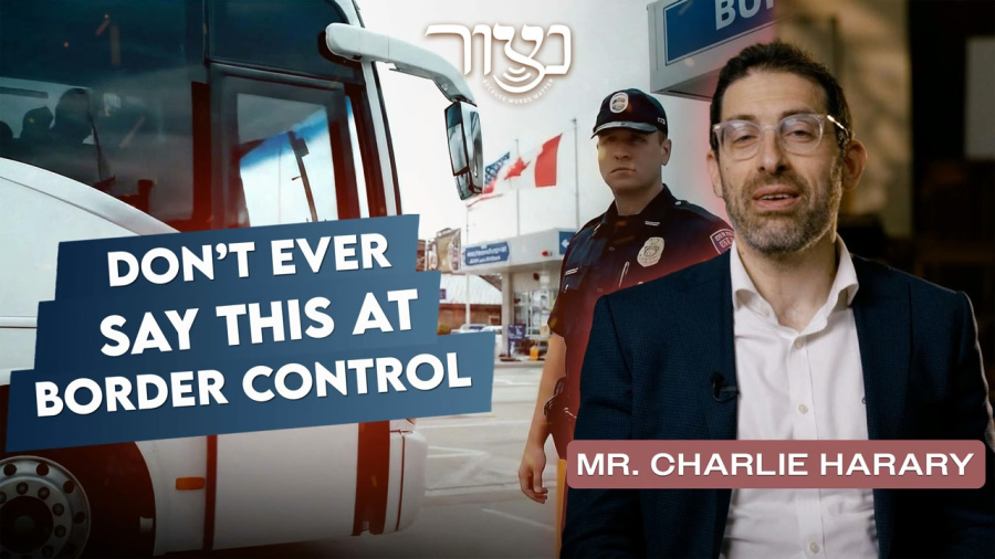 Mr. Charlie Harary - Don't EVER Say This at Border Control