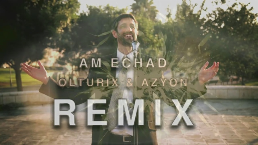 Am Echad - Remix by Olturix & Azyon עם אחד גולדוואג רימיקס