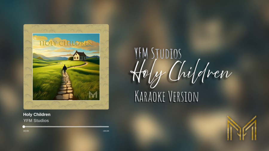 YFM Studios - Holy Children (Karaoke Version)