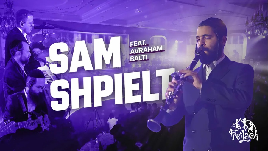 Sam Shpielt | Freilach Band Feat. Avraham Balti