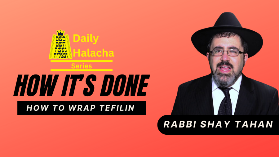 BHP How It’s Done Series - Episode 2: How to Wrap Tefilin - Rabbi Shay Tahan