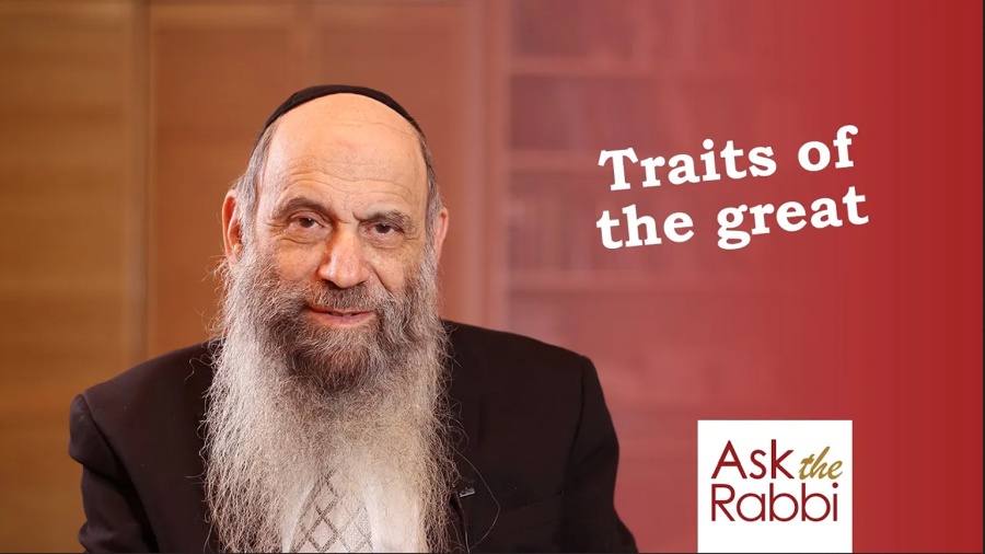 What traits do Torah giants have in common? | Ask the Rabbi Live with Rabbi Chaim Mintz