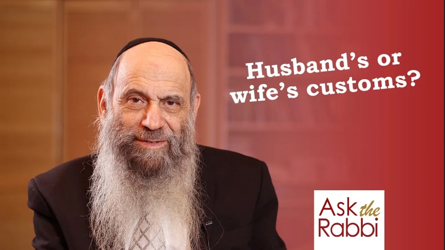 Husband's or wife's minhagim? | Ask the Rabbi Live with Rabbi Chaim Mintz