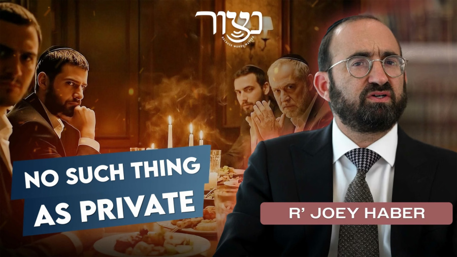 R' Joey Haber - No Such Thing as Private