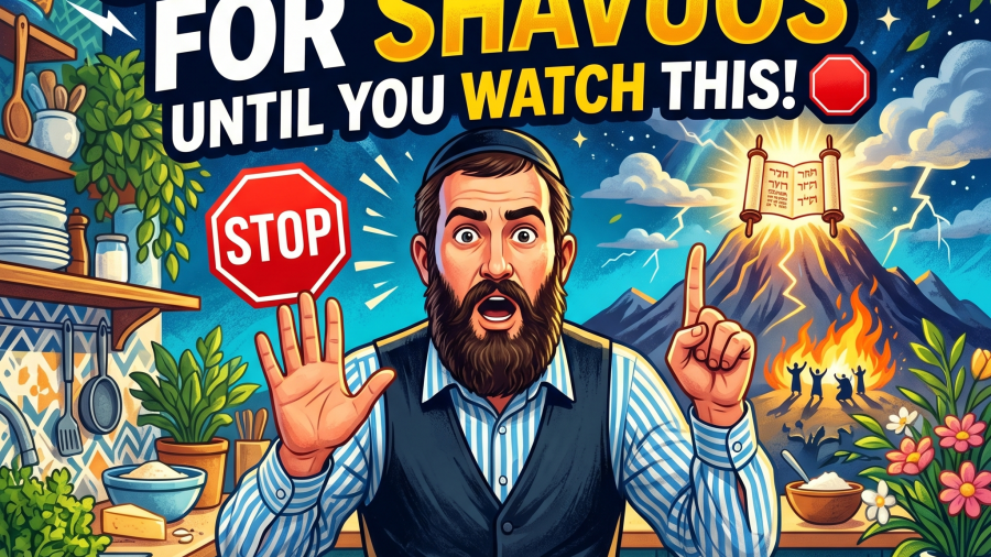 Stop Prepping for Shavuos Until You Watch This! 🛑