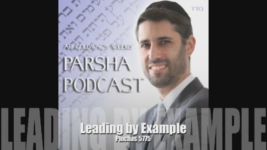 Pinchas - Leadership by Example