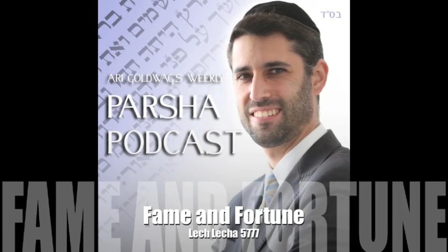 Ari Goldwag - Lech Lecha - Fame and Fortune