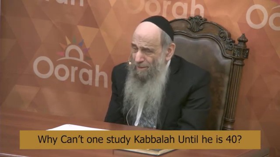 Why Do I Have To Be 40 To Learn Kabbalah?- Ask the Rabbi with Rabbi Mintz