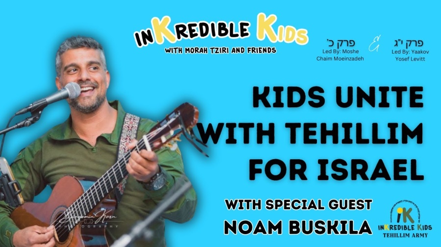 Tehillim For Israel With Noam Buskila