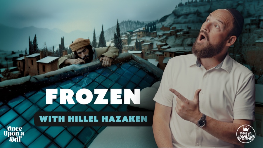 Frozen with Hillel Hazaken | Once Upon a Daf (6)