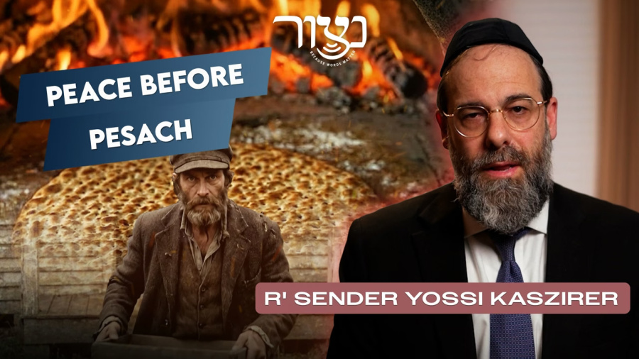 R' Sender Yossi Kaszirer - Peace Before Pesach