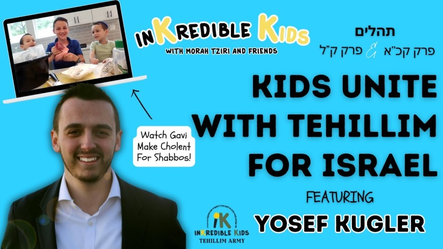 Tehillim For Israel With Yosef Kugler PLUS Gavi's Cholent Demonstration