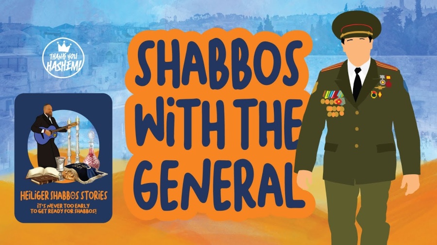 Shabbos with the General - Story 5 | Heiliger Shabbos Stories | Mendy Worch | TYH Nation