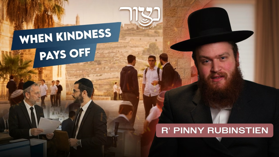 R' Pinny Rubinstein - When Kindness Pays Off