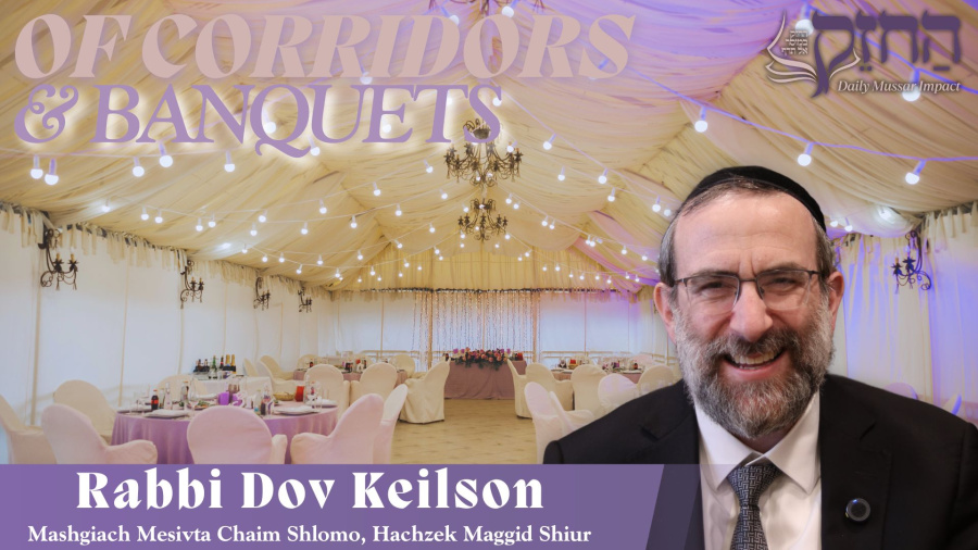 Of Corridors and Banquets