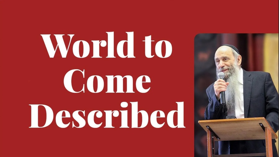 How do I describe the World to Come to the non-observant?| Ask the Rabbi Live with Rabbi Chaim Mintz