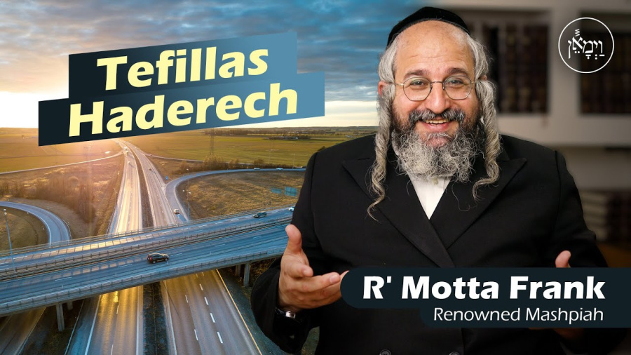 Tefillas Haderech | Rabbi Motta Frank