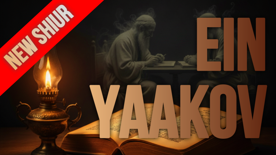 NEW SHIUR: The Power and Purpose of Aggadah | Ein Yaakov 001 (Brachos 3A)