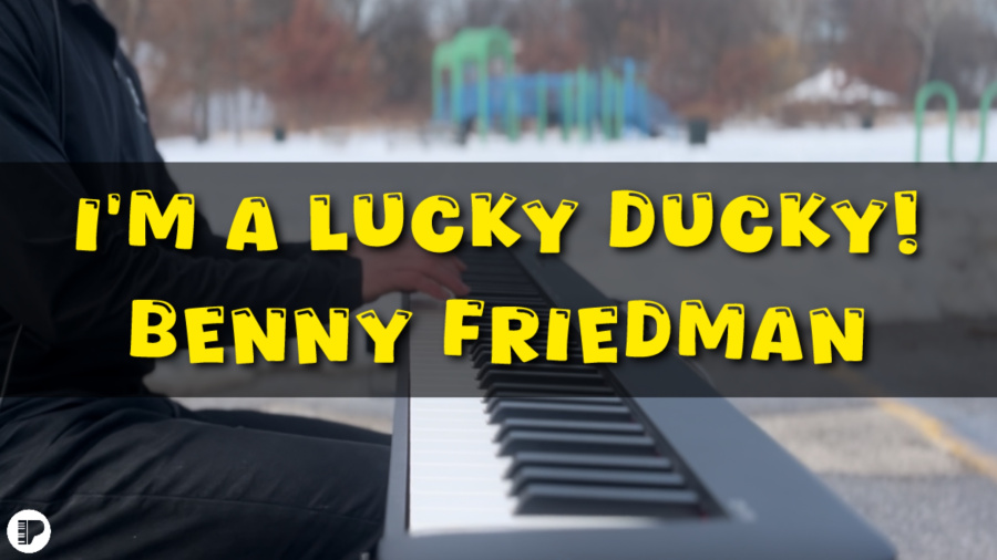 I'm A Lucky Ducky (Benny Friedman) | Piano Cover