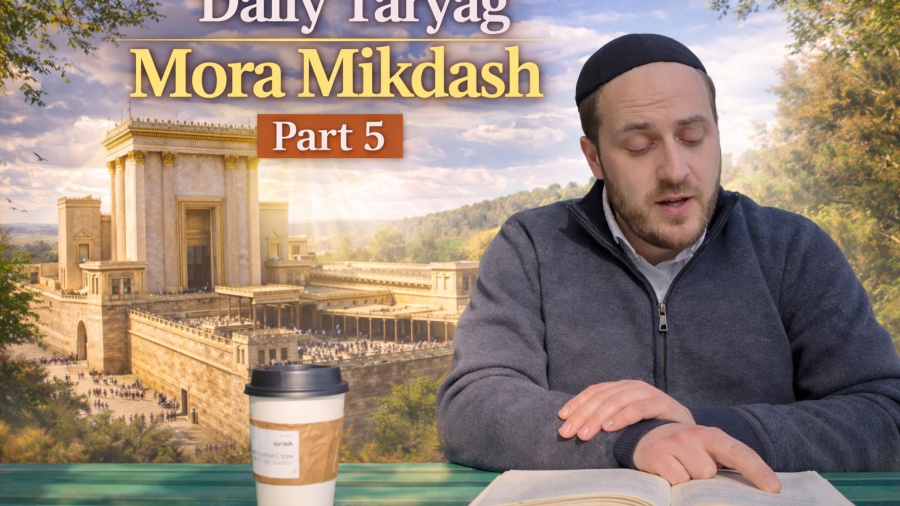 Mora Mikdash part 5