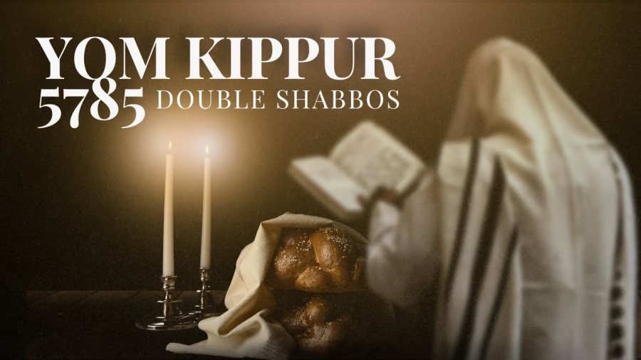 Yom Kippur 5785 - DOUBLE SHABBOS