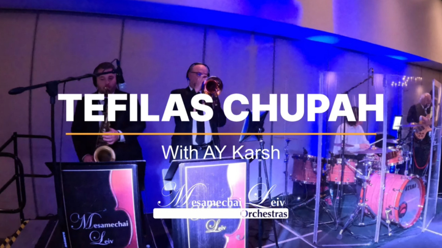 Tefilas Chupah Feat. AY Karsh