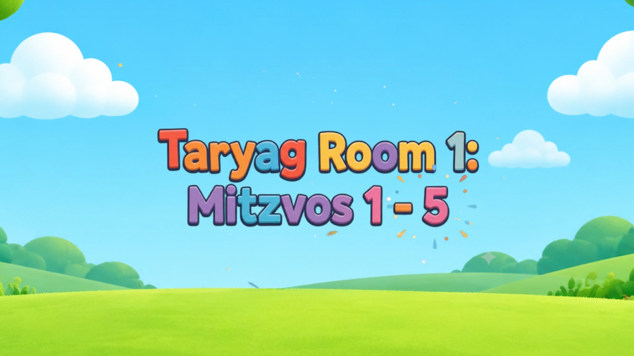 Taryag Kids: Mitzvos 1 - 5