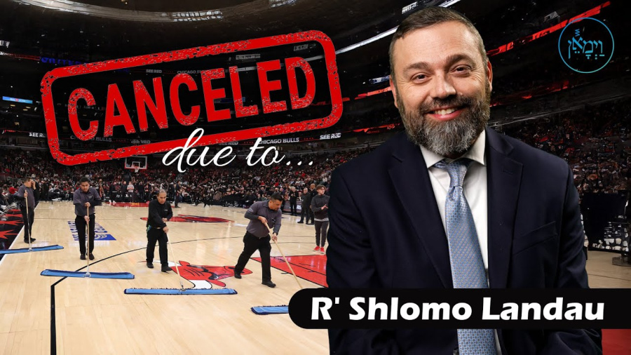 Cancelled Due To... | Rabbi Shlomo Landau